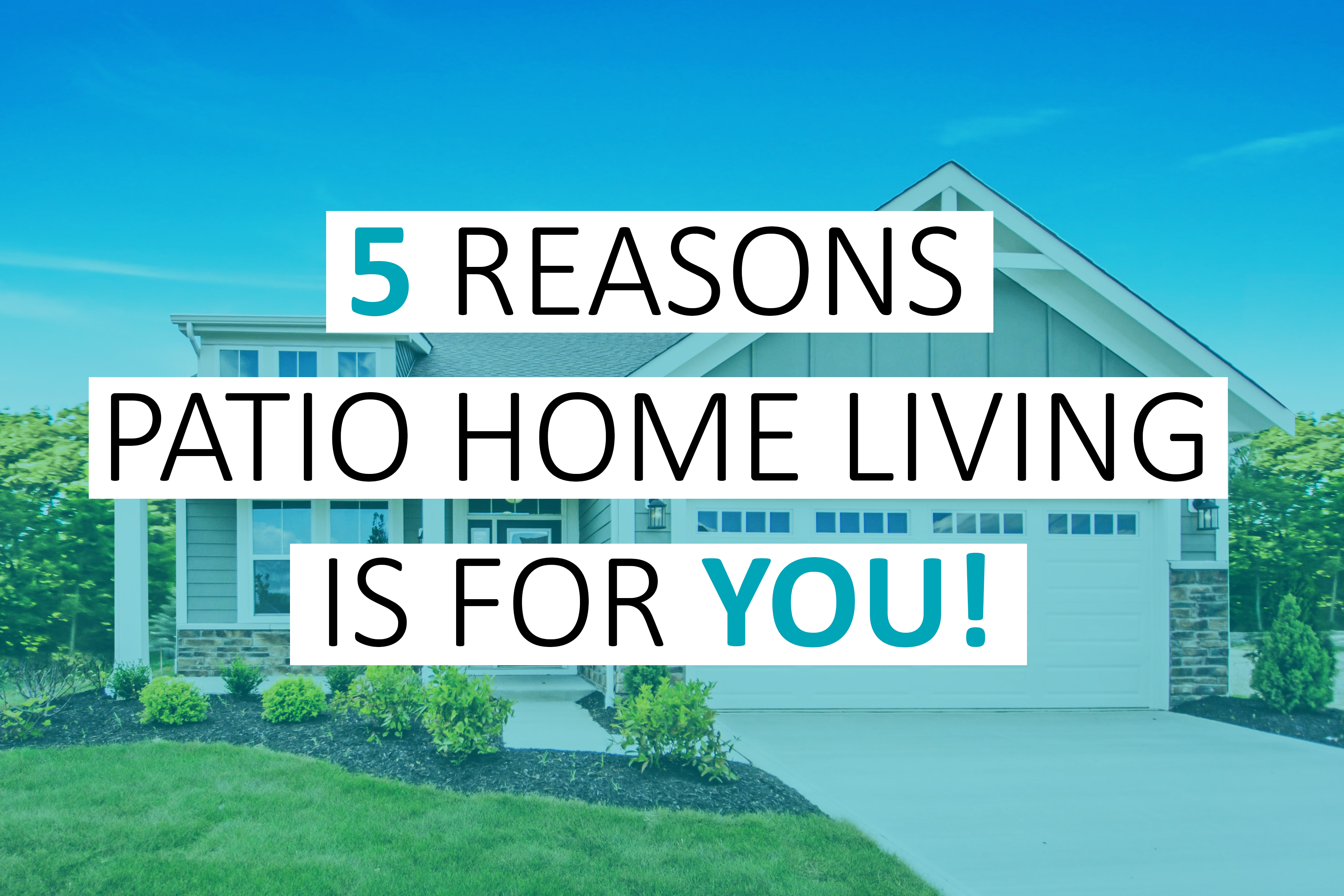 5 Reasons Patio Home Living is for You! Beyond the Build Fischer Homes